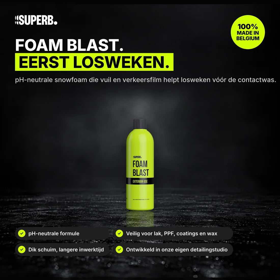 SUPERB. Foam Blast: overzicht